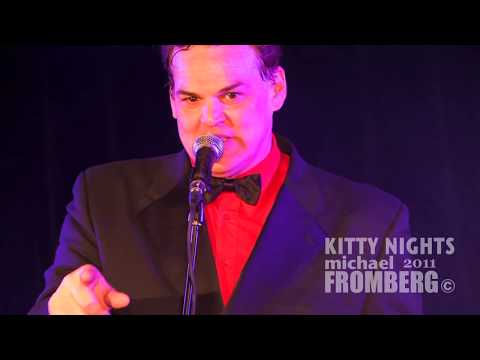Kitty Nights May 1st, 2011 VIBF, Part 6 - Michael Fromberg