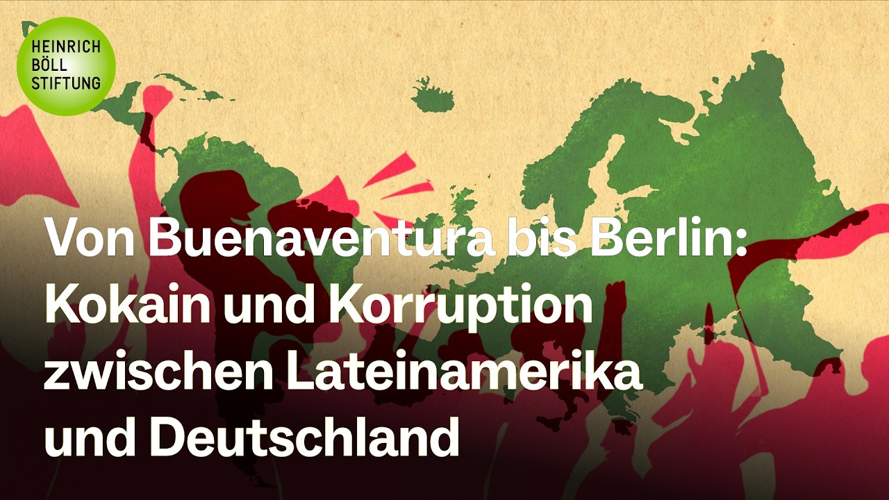 Von Buenaventura bis Berlin - Kokain und Korruption zwischen Lateinamerika und Deutschland