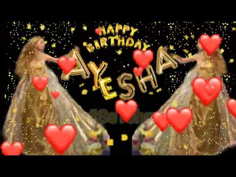 Ayesha | Happy Birthday | Happy Birthday WhatsApp Status with Name | WhatsApp Status |