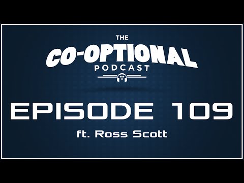 The Co-Optional Podcast Ep. 109 ft. Ross Scott [strong language] - February 4, 2016