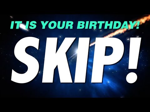HAPPY BIRTHDAY SKIP! This is your gift.