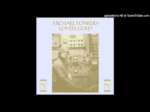 Michael Yonkers - Will It Be