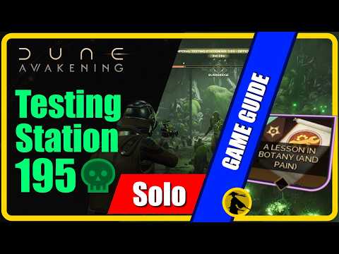 Dune: Awakening - Testing Station 195 (Poison) Walkthrough & Boss Guide    #duneawakening #guide