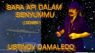 Download lagu Lagu Nostalgia BARA API DALAM SENYUMMU cip YUDHI KRITIANTO cover USTINOV DAMALEDO mp3 Download lagu Lagu Nostalgia BARA API DALAM SENYUMMU cip YUDHI KRITIANTO cover USTINOV DAMALEDO mp3
