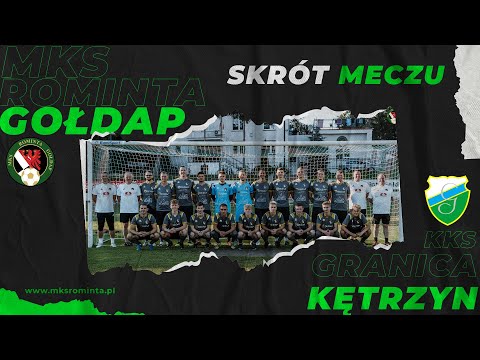 MKS Rominta Gołdap vs KKS Granica Kętrzyn (2:2 | SKRÓT MECZU)
