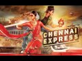 Shah Rukh Khan Lungi Dance Chennai Express Audio 2015