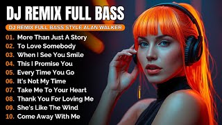 Download lagu DJ Remix Full Bass 2026 | Full Album Style Alan Walker #EDM #Chill #RemixSong mp3
