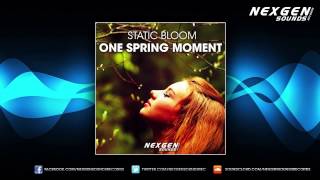 Static Bloom - One Spring Moment [OUT NOW]