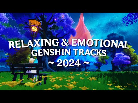 [No Ads] Relaxing and Emotional Genshin Impact Tracks 2024