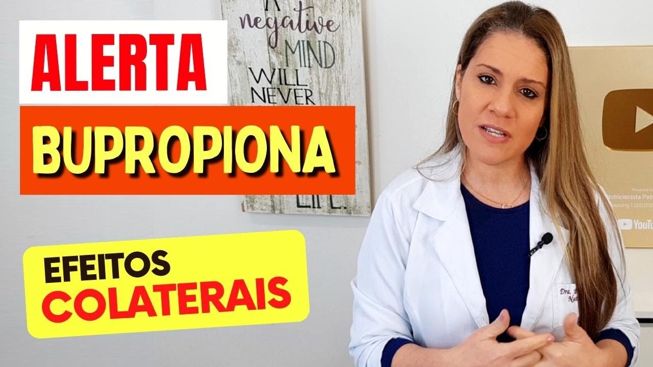 Alerta sobre a BUPROPIONA! Cuidados, Efeitos Colaterais e Indicações - Veja Isso!