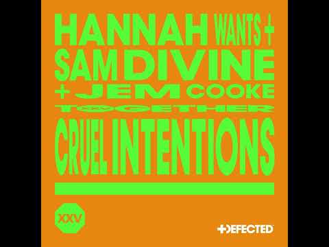Hannah Wants, Sam Divine, Jem Cooke - Cruel Intentions [Defected]