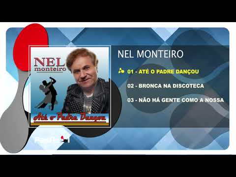 Nel Monteiro - Até O Padre Dançou (Full EP)