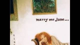 Marry Me Jane- Faithless