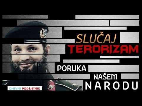 Slučaj TERORIZAM: Poruka NAŠEM narodu! ᴴᴰ┇Dnevni podsjetnik