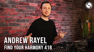 Andrew Rayel - Live @ Find Your Harmony Episode #418 (#FYH418) 2024