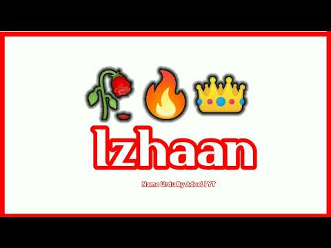 Izhaan Name Signature Style | Izhaan Name Status | Izhaan Name Meaning | Name Status For Whatsapp