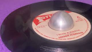 FREDDIE MCGREGOR ~ I Man A Rasta