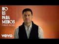 Carlos Rivera - No Es Para Menos