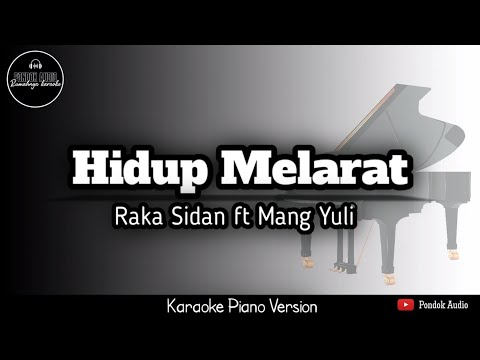 Hidup Melarat (Raka Sidan ft Mang Yuli) - Karaoke Piano Version HQ Audio