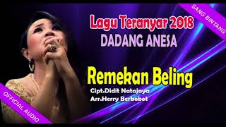 Download lagu REMEKAN BELING - DADANG ANESA ' ALBUM TARLING DANGDUT TERBARU 2018 ' mp3