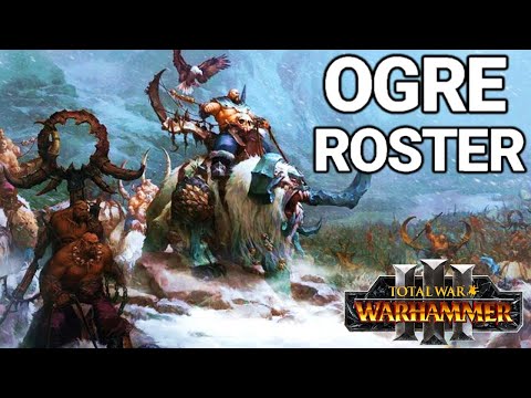 OGRE KINGDOMS Full Unit Roster Reveal - Stonehorns, Lords & Units - Total War Warhammer 3