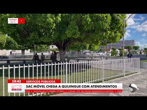 SAC MÓVEL REALIZA ATENDIMENTOS EM QUIJINGUE ENTRE 16 E 20 DE JULHO