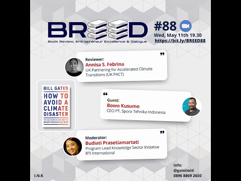 , title : 'BREED #88 How To Avoid A Climate Disaster | Anissa Febrina, Bowo Kusumo & 'Dias' Budiati P'