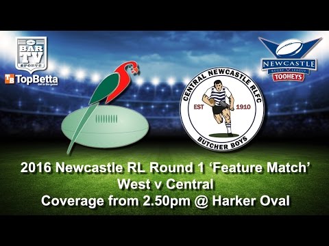 2016 Newcastle RL - Round 1 Feature Match - Wests v Central