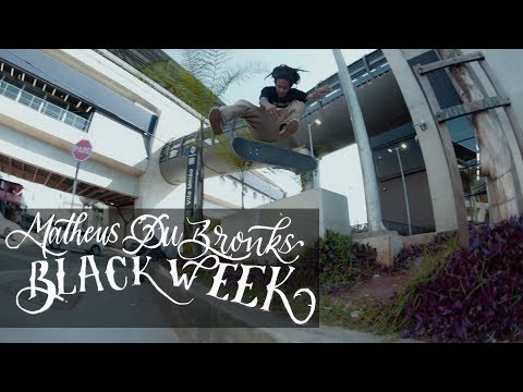 Matheus Du Bronks - Black Week