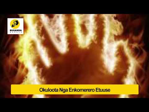 okuloota nga enkomerero etuuse  - Ebirooto Namakulu Gaabyo - Buganda Ekkula