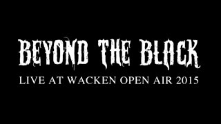 Beyond the Black - Live @ Wacken Open Air 2015 (FULL CONCERT)