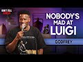 Nobody S Mad At Luigi Godfrey Stand Up Comedy