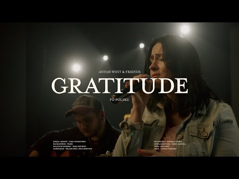 GRATITUDE - Anyah West & Friends // Brandon Lake - Cover PL