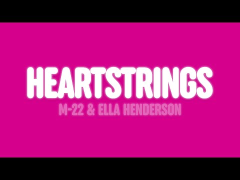 M-22 & Ella Henderson - Heartstrings (Lyrics)