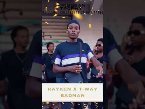 #kribbeantrophy - Rayken T-way Badman - Meilleure Collaboration De L’année