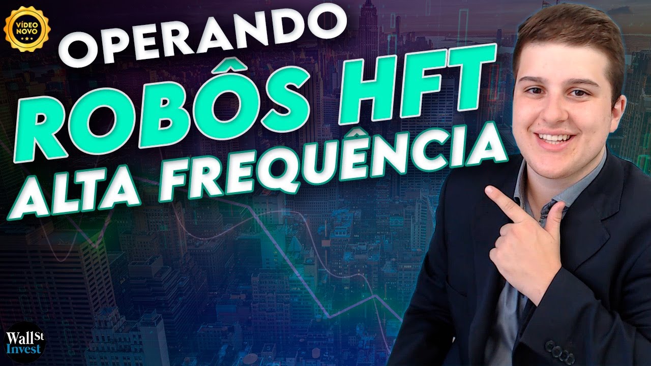 R$ 656,00 OPERANDO ROBÔS HFT ALTA FREQUÊNCIA