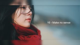 16   Make no sense (Lyric)