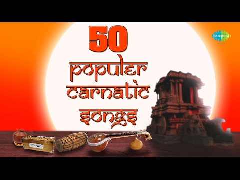 Top 50 Popular Carnatic Music | Devotional Songs | M. S. Subbulakshmi, Balamuralikrishna