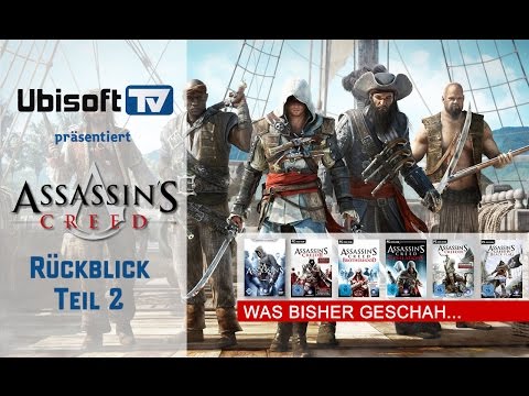 ASSASSIN'S CREED: Was bisher geschah - Teil 2 | Ubisoft-TV [DE]