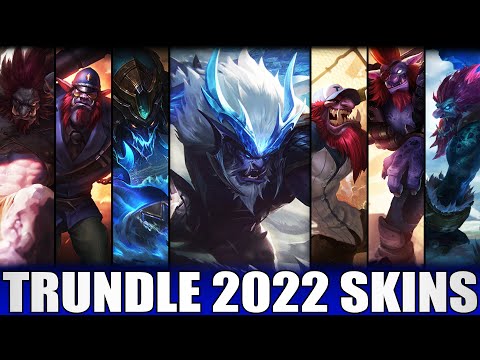 ALL TRUNDLE SKINS 2022 | Including Dragonslayer Trundle