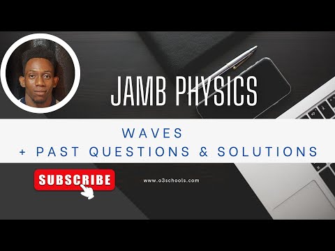 JAMB/WAEC Physics 2026 EP 22 - Waves, Properties & Types + Likely Questions & Solutions