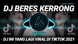 Download lagu DJ BERES KERRONG | DJ INI YANG LAGI VIRAL DI TIKTOK 2021 FULL BASS mp3