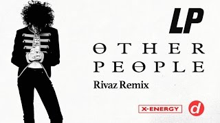 LP - Other People (Rivaz Remix)