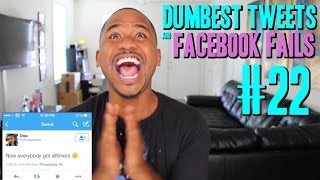 Dumbest Tweets and Facebook Fails of 2015 #22 | Alonzo Lerone
