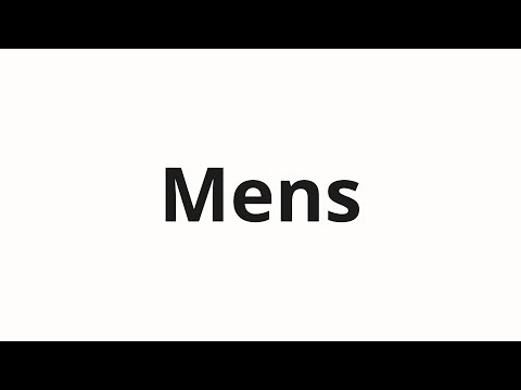 How to pronounce Mens