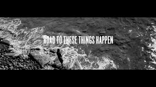 The Road To Making Things Happen