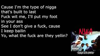N.W.A - Gangsta Gangsta - Lyrics [HD&amp;HQ]