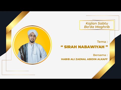 [LIVE] SIRAH NABAWIYAH- Habib Ali Al-Kaff