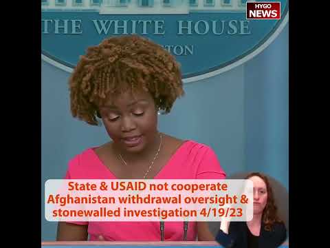 State & USAID Not Cooperate Afghanistan Withdrawal Oversight & Stonewalled Investigation