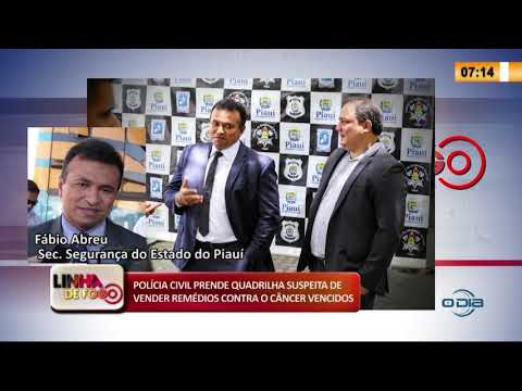 LINHA DE FOGO 18 03 2020 PRESO QUADRILHA SUSPEITA DE VENDER REMÉDIOS CONTRA O Cí‚NCER VENCIDOS